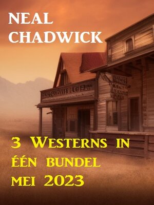 cover image of 3 Westerns in één bundel mei 2023